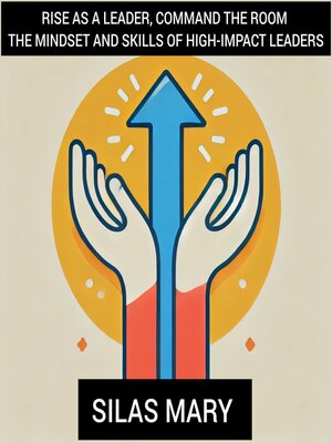 cover image of Rise as a Leader, Command the Room